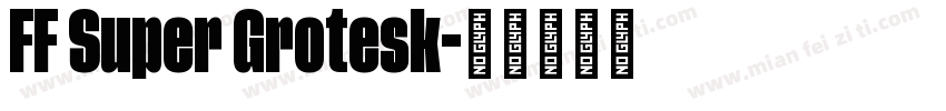 FF Super Grotesk字体转换
